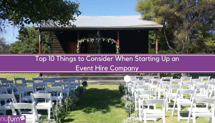Top 10 Things to Consider When Starting Up an Event Hire Company